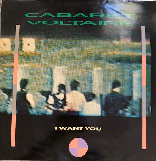 Cabaret Voltaire - I Want You (1985, UK)