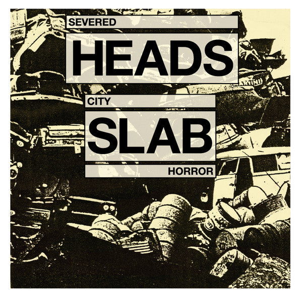 Severed Heads - City Slab Horror 2021 Medical Records reissue
