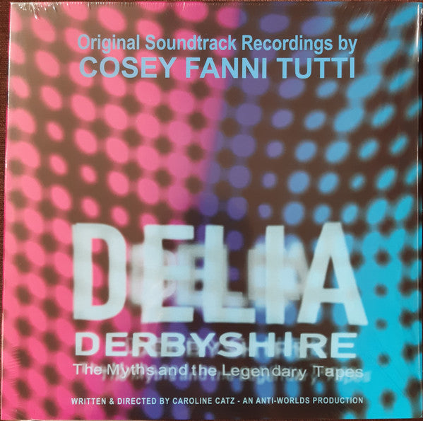 Cosey Fanni Tutti – Delia Derbyshire: The Myths And The Legendary Tapes - Original Soundtrack Recordings, sealed new