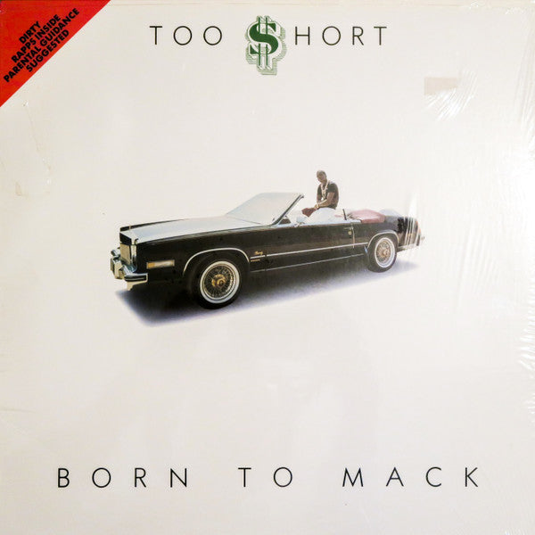 Too Short - Born to Mack (1987 first press, US)