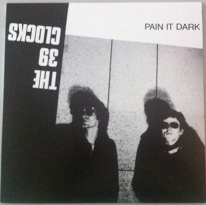 The 39 Clocks - Pain it Dark (2013, vinyl, no poster)