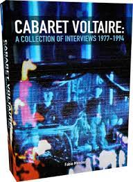 “CABARET VOLTAIRE: A Collection Of Interviews 1977-1994” by Fabio Méndez (BOOK)